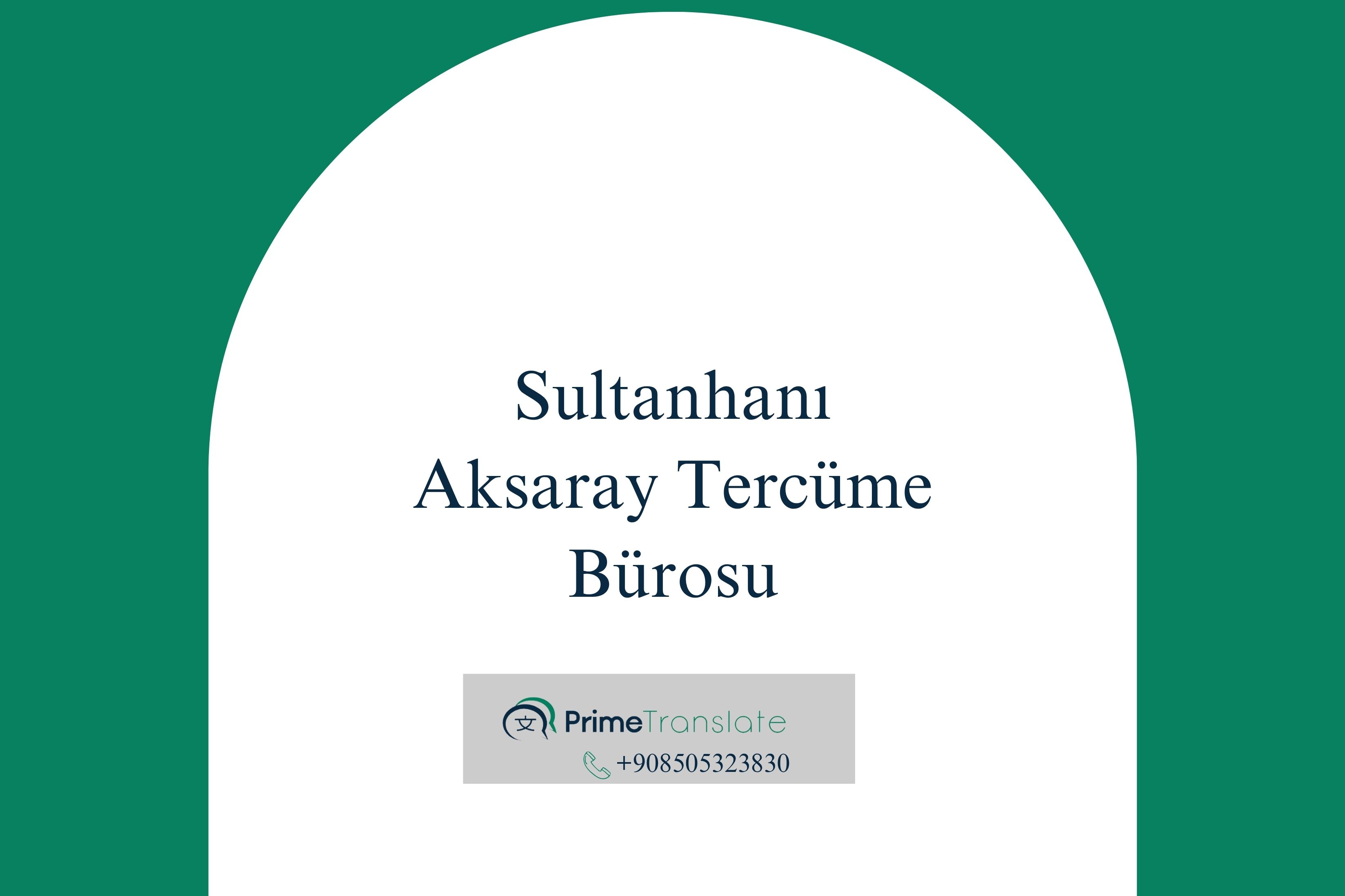 Sultanhanı Tercüme Bürosu